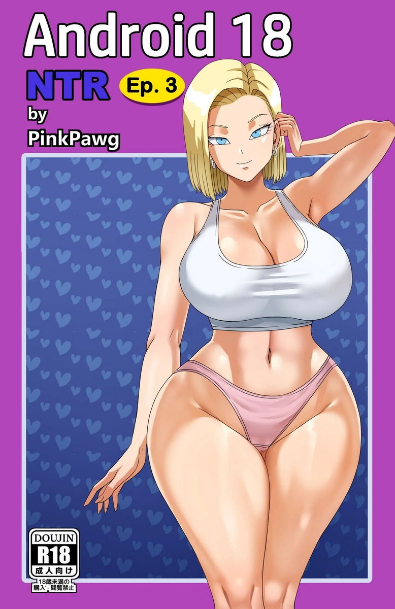 PinkPawg Android 18 NTR 3 01